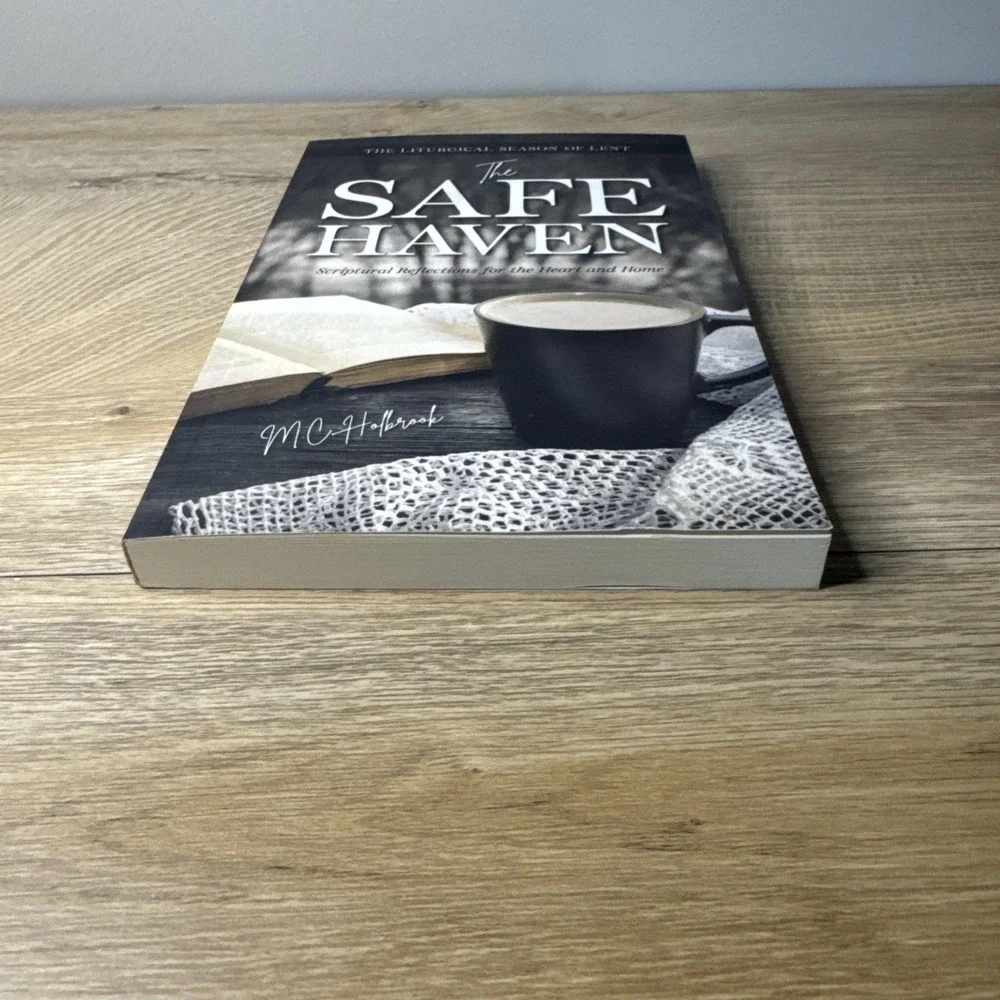 The Safe Haven: Scriptural‎ Reflections for the Heart and Home: The Liturgical